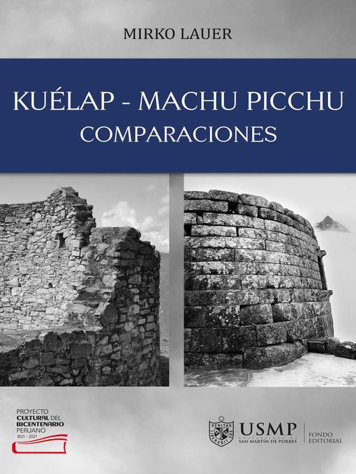 Title details for Kuélap--Machu Picchu. Comparaciones by Mirko Lauer - Available